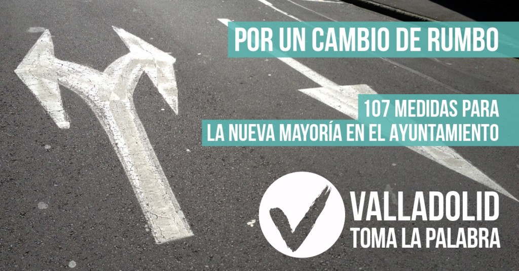 Valladolid Toma La Palabra - cambio de rumbo en el Ayuntamiento_WEB